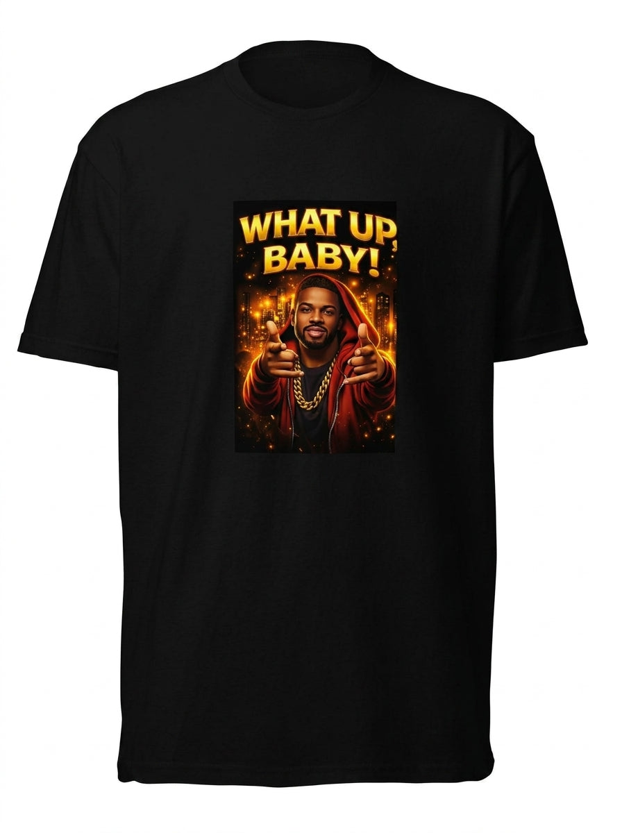 Man T-Shirt "WHAT UP BABY!"
