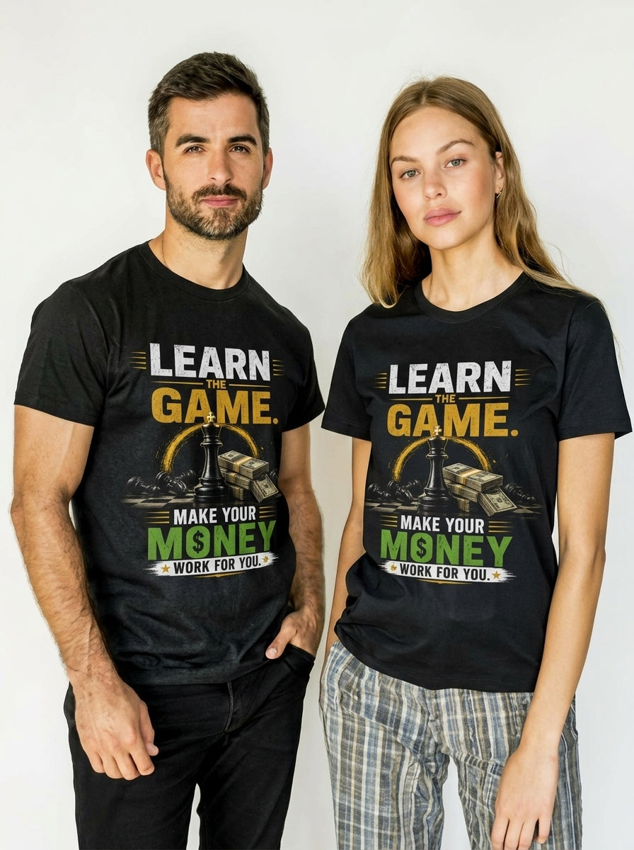 Unisex Fitted T-Shirt "LEARN THE GAME MAKE YOUR MONEY"